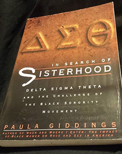 Beispielbild fr In Search of Sisterhood: Delta Sigma Theta and the Challenge of the Black Sorority Movement zum Verkauf von BooksRun