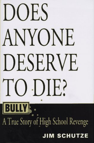 Beispielbild fr Bully: Does Anyone Deserve to Die?: A True Story of High School Revenge zum Verkauf von ThriftBooks-Dallas