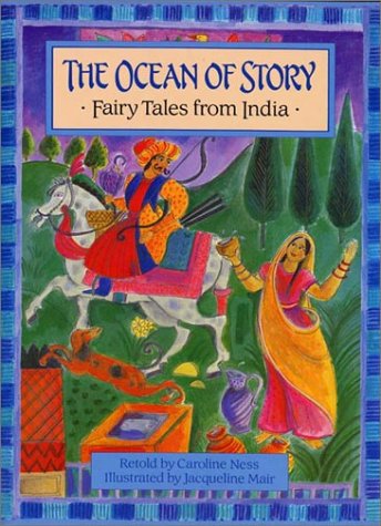 The Ocean of Story: Fairy Tales from India (9780688135843) by Ness, Caroline