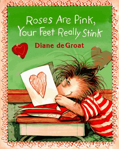 Roses Are Pink, Your Feet Really Stink (Gilbert the Opossum) (9780688136055) by De Groat, Diane