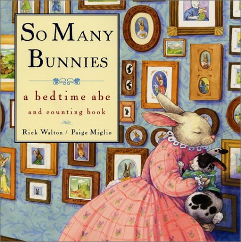 Imagen de archivo de So Many Bunnies: A Bedtime ABC and Counting Book a la venta por More Than Words