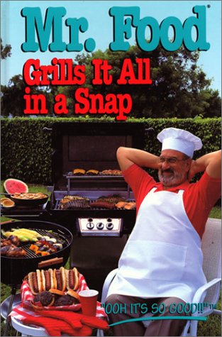 9780688137113: " Mr Food" Grills It All in a Snap
