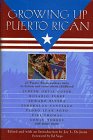 Stock image for Growing up Puerto Rican : 20 Puerto Rican Authors Write in Fiction and Essay about Childhood for sale by Better World Books: West