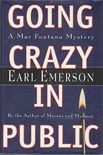 Stock image for Going Crazy in Public: A Mac Fontana Mystery for sale by Wonder Book