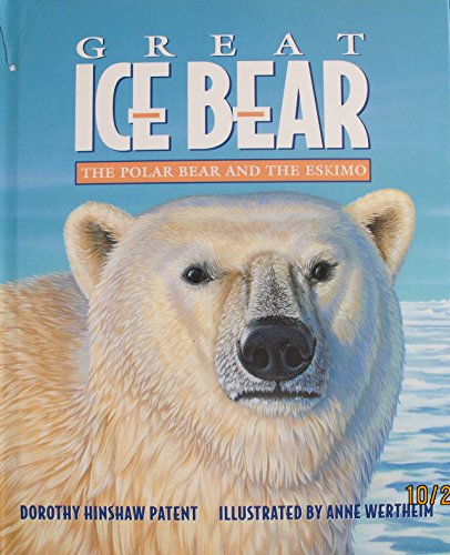 Stock image for Great Ice Bear : The Polar Bear and the Eskimo for sale by Better World Books