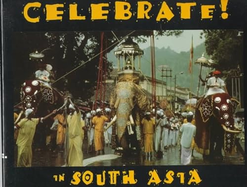 Stock image for Celebrate! In South Asia Viesti, Joe for sale by Mycroft's Books