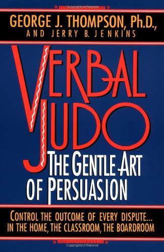 Beispielbild fr Verbal Judo : The Gentle Art of Persuasion zum Verkauf von Better World Books