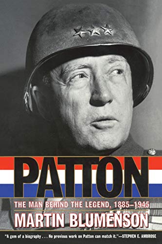 Imagen de archivo de Patton: The Man Behind the Legend, 1885-1945 a la venta por Gulf Coast Books
