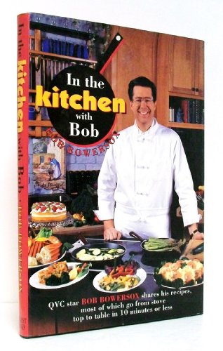 Imagen de archivo de In the Kitchen With Bob a la venta por Orion Tech