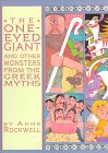 Imagen de archivo de The One-Eyed Giant and Other Monsters from the Greek Myths a la venta por Gulf Coast Books