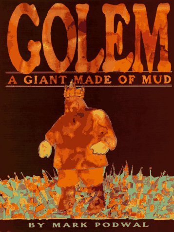 Beispielbild fr Golem : A Giant Made of Mud zum Verkauf von Better World Books