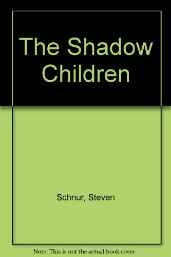 Beispielbild fr The Shadow Children zum Verkauf von Ammareal