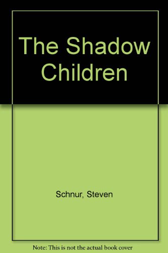 Imagen de archivo de The Shadow Children a la venta por ThriftBooks-Dallas