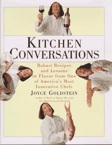 Beispielbild fr Kitchen Conversations: Robust Recipes and Lessons in Flavor from One of America's Most Innovative Chefs zum Verkauf von SecondSale