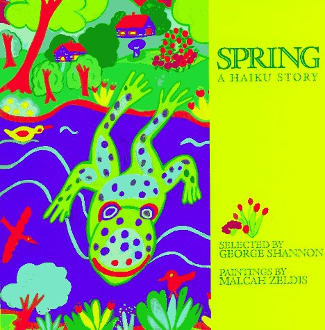 Stock image for Spring : A Haiku Story for sale by Better World Books: West