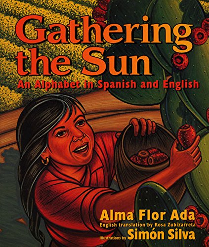 9780688139032: Gathering the Sun: An Alphabet in Spanish and English: Bilingual Spanish-English