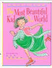 Beispielbild fr The Most Beautiful Kid in the World zum Verkauf von Better World Books