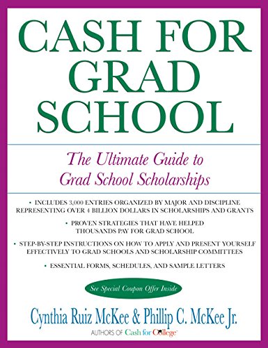 Imagen de archivo de Cash for Grad School (TM): The Ultimate Guide to Grad School Scholarships (Harperresource Book) a la venta por Front Cover Books
