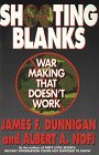 Stock image for Shooting Blanks: War Making That Doesn't Work for sale by Wonder Book