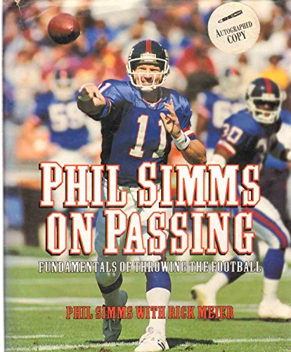 Stock image for Phil SIMMs on Passing: Fundamentals on Throwing the Football for sale by ThriftBooks-Atlanta