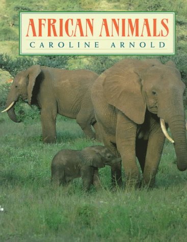 African Animals (9780688141165) by Arnold, Caroline