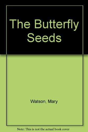 9780688141332: The Butterfly Seeds