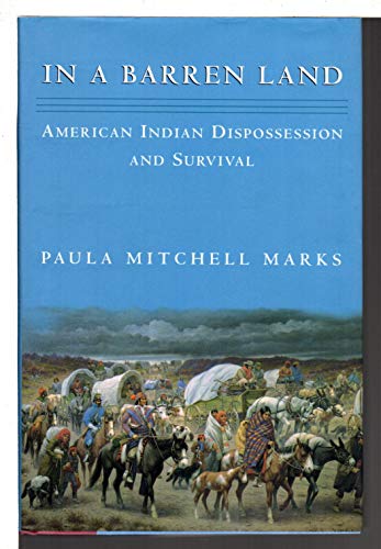 Imagen de archivo de In A Barren Land: American Indian Dispossession a a la venta por N. Fagin Books