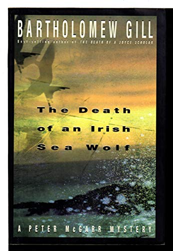 9780688141837: The Death of an Irish Sea Wolf: A Peter McGarr Mystery