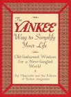 9780688141868: The Yankee Way to Simplify Your Life: Old-Fashioned Wisdom for a New-Fangled World