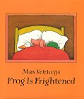 Stock image for Frog Is Frightened for sale by Once Upon A Time Books