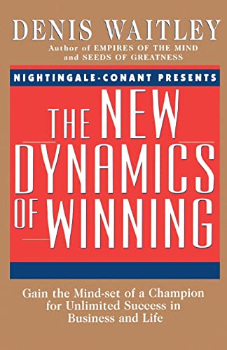 Stock image for The New Dynamics of Winning: Gain the Mind-Set of a Champion for Unlimited Success in Business and Life for sale by SecondSale