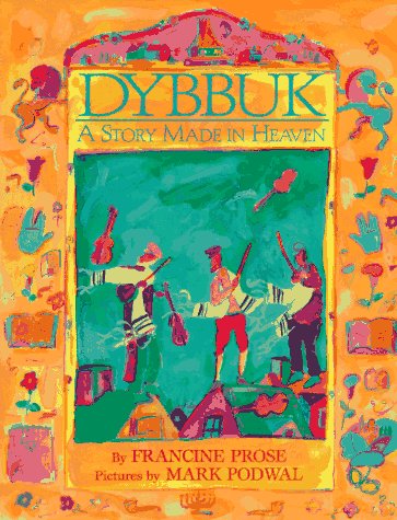 Beispielbild fr Dybbuk: A Story Made in Heaven zum Verkauf von More Than Words