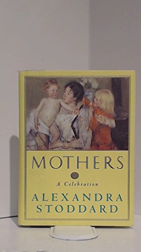 Stock image for Mothers: A Celebration for sale by SecondSale