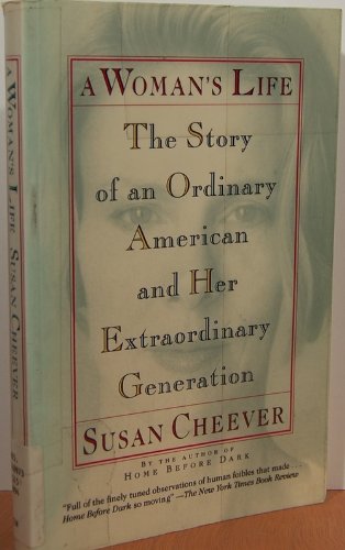 Imagen de archivo de A Woman's Life: The Story of an Ordinary American and Her Extraordinary Generation a la venta por Wonder Book