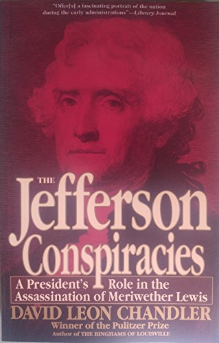 Beispielbild fr Jefferson Conspiracies : A President's Role in the zum Verkauf von medimops