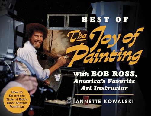 Imagen de archivo de Best of the Joy of Painting with Bob Ross: Americas Favouite Art Instructor a la venta por Reuseabook