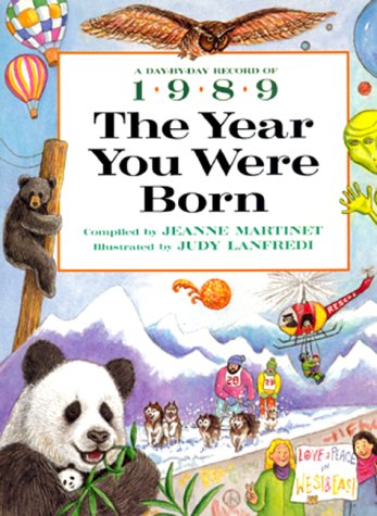 9780688143862: The Year You Were Born, 1989 (The Year You Were Born Series)