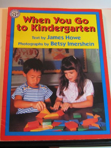 When You Go to Kindergarten (9780688143879) by Howe, James