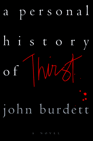 Beispielbild fr A Personal History of Thirst zum Verkauf von Wonder Book