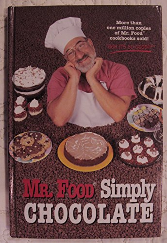 Beispielbild fr Mr. Food Simply Chocolate zum Verkauf von Wonder Book