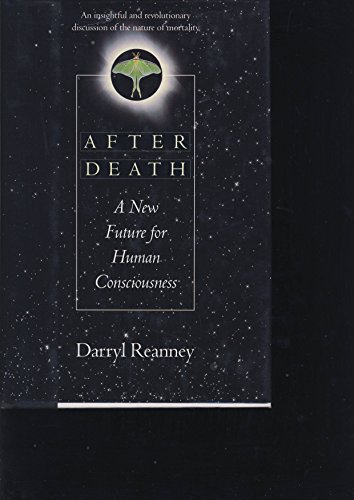 Beispielbild fr After Death : A New Future for Human Consciousness zum Verkauf von Better World Books