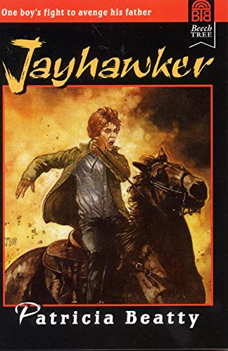 Jayhawker (9780688144227) by Beatty, Patricia; Uhr, Patricia B.