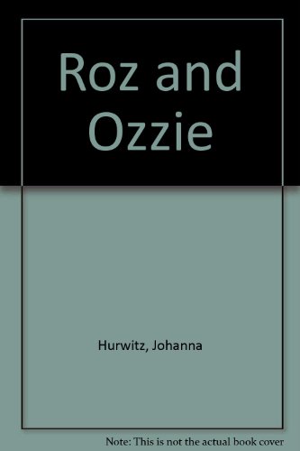 9780688144241: Roz and Ozzie