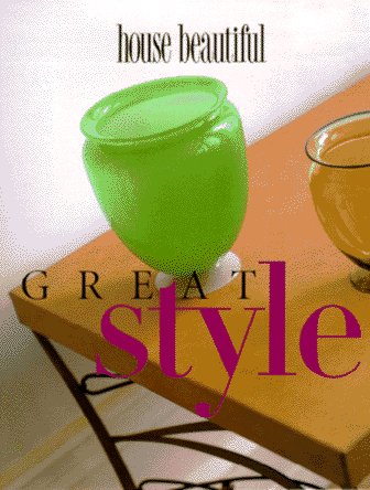 Imagen de archivo de House Beautiful Great Style a la venta por Better World Books