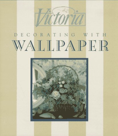 Stock image for Decorating with Wallpaper for sale by Better World Books