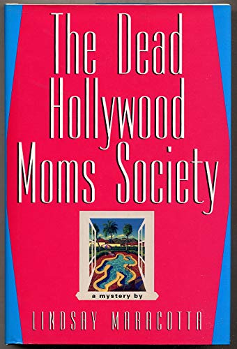 Imagen de archivo de The Dead Hollywood Moms Society a la venta por ThriftBooks-Atlanta