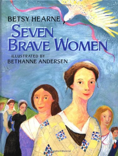 9780688145033: Seven Brave Women