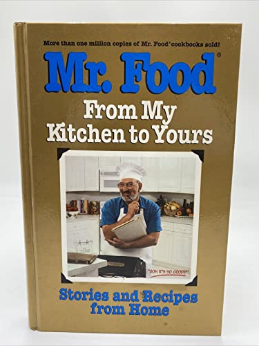 9780688145125: Mr. Food from My Kitchen to Yours: Stories and Recipes from Home