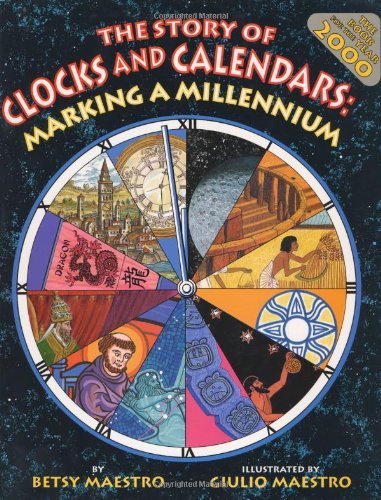 9780688145484: The Story of Clocks and Calendars: Marking a Millennium