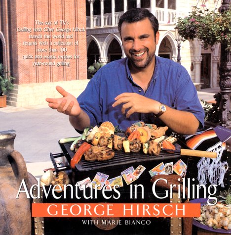 Beispielbild fr Adventures in Grilling zum Verkauf von Better World Books: West
